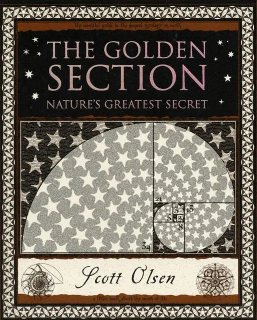 Cover: 9781904263470 | Golden Section | Nature's Greatest Secret | Scott Olsen | Taschenbuch