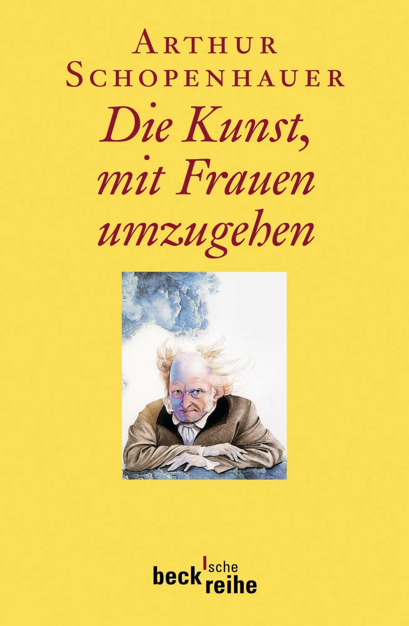 Cover: 9783406613470 | Die Kunst, mit Frauen umzugehen | Arthur Schopenhauer | Taschenbuch