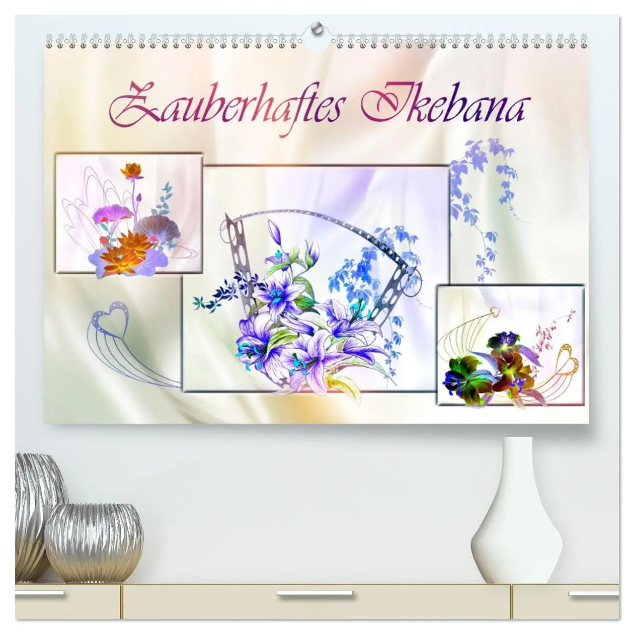 Cover: 9783457723470 | Zauberhaftes Ikebana (hochwertiger Premium Wandkalender 2026 DIN A2...