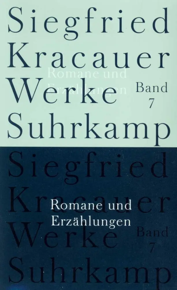 Cover: 9783518583470 | Romane und Erzählungen | Siegfried Kracauer | Taschenbuch | 670 S.