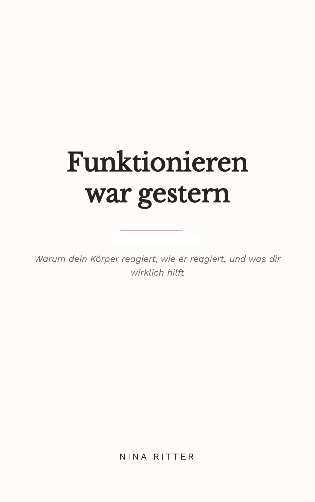 Cover: 9783696313470 | Funktionieren war gestern | Nina Ritter | Taschenbuch | 154 S. | 2026