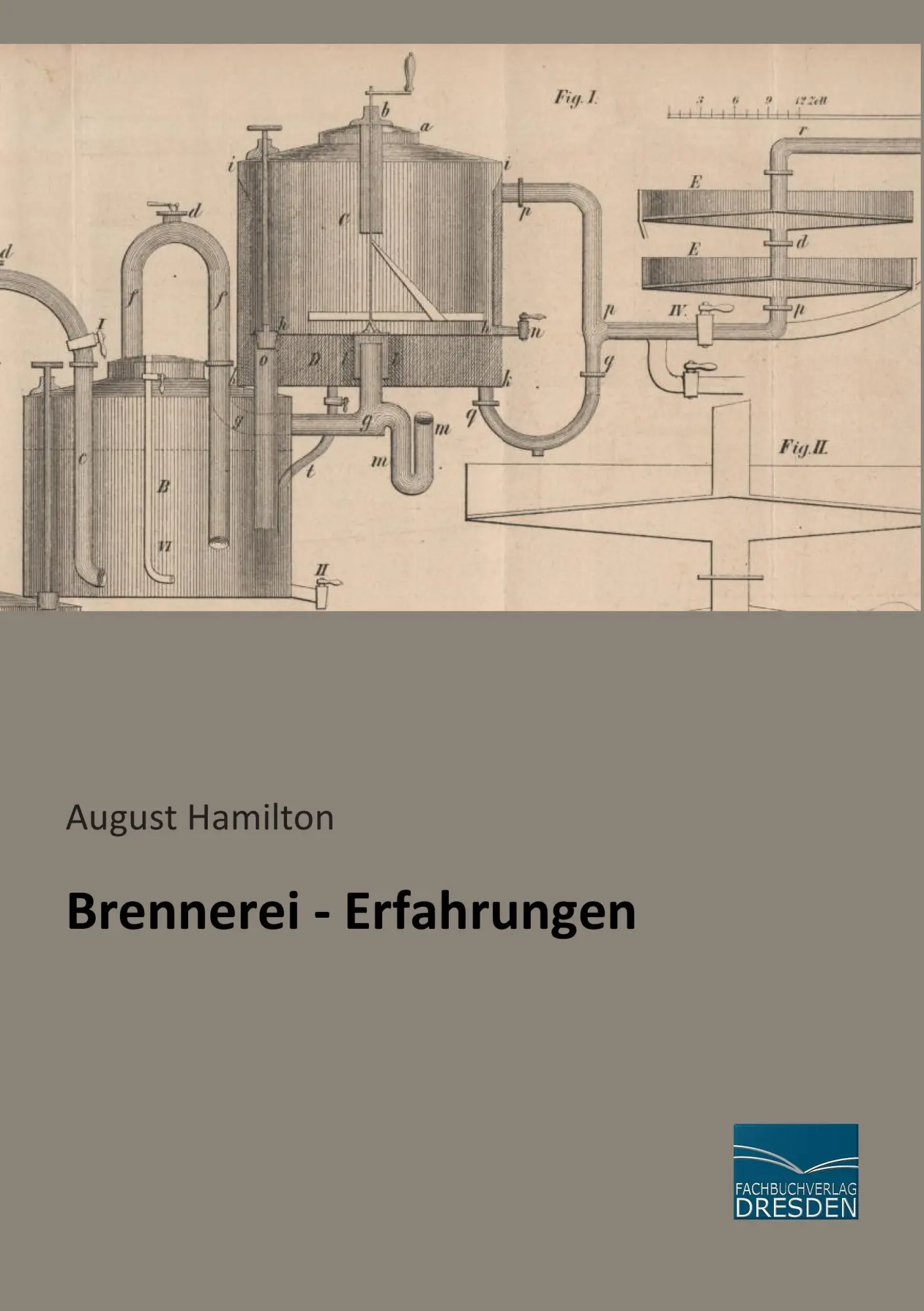 Cover: 9783956923470 | Brennerei - Erfahrungen | August Hamilton | Taschenbuch | 352 S.