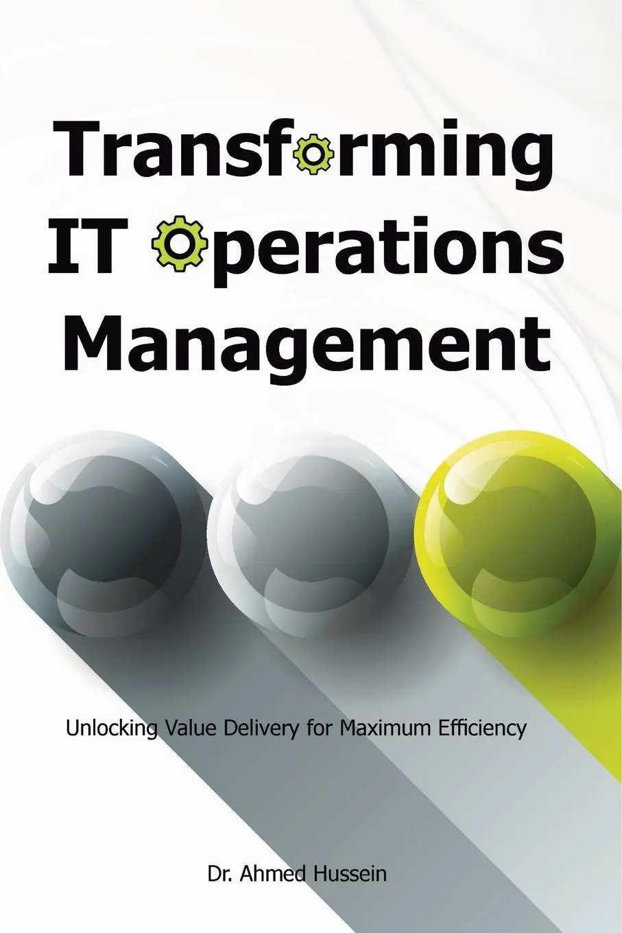 Cover: 9798985743470 | Transforming IT Operations Management | Ahmed Hussein | Taschenbuch