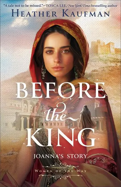 Cover: 9781540903570 | Before the King | Joanna's Story | Heather Kaufman | Taschenbuch