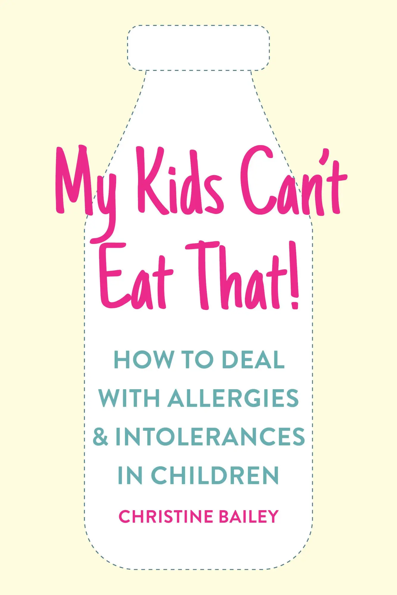 Cover: 9781848993570 | My Kids Can't Eat That | Christine Bailey | Taschenbuch | Englisch