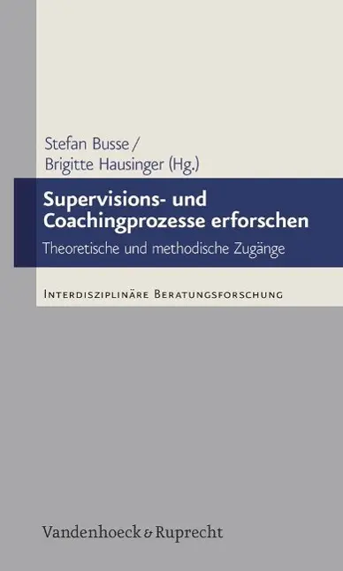 Cover: 9783525403570 | Supervisions- und Coachingprozesse erforschen | Stefan Busse | Buch