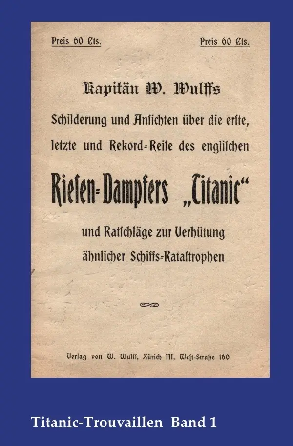 Cover: 9783746723570 | Titanic-Trouvaillen / Kapitän W. Wulffs Schilderungen und Ansichten...