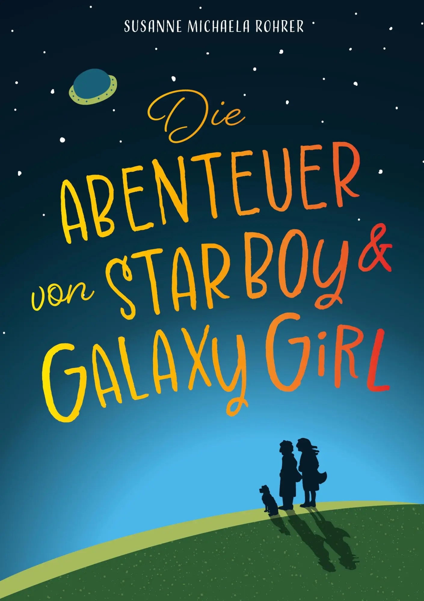 Cover: 9783756863570 | Die Abenteuer von Star Boy und Galaxy Girl | Susanne Michaela Rohrer