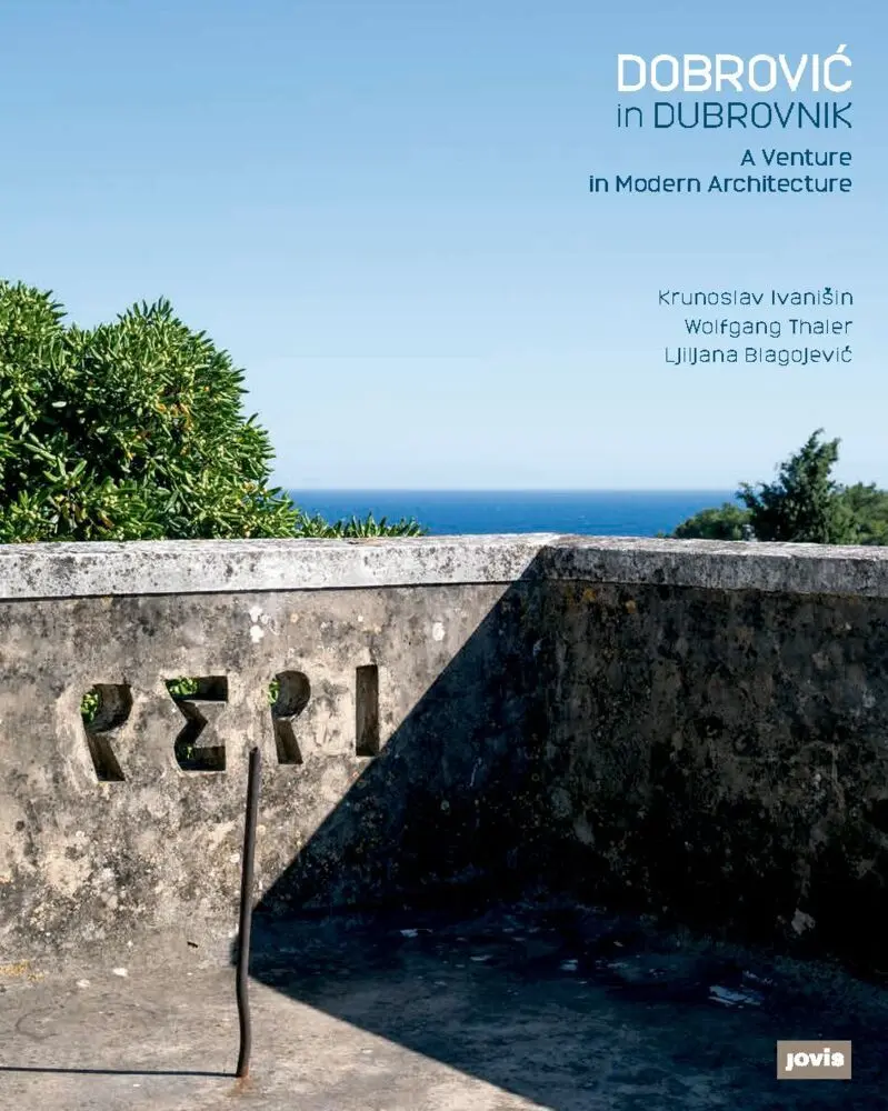 Cover: 9783868593570 | Dobrovic in Dubrovnik | A Venture in Modern Architecture | Buch | 2015