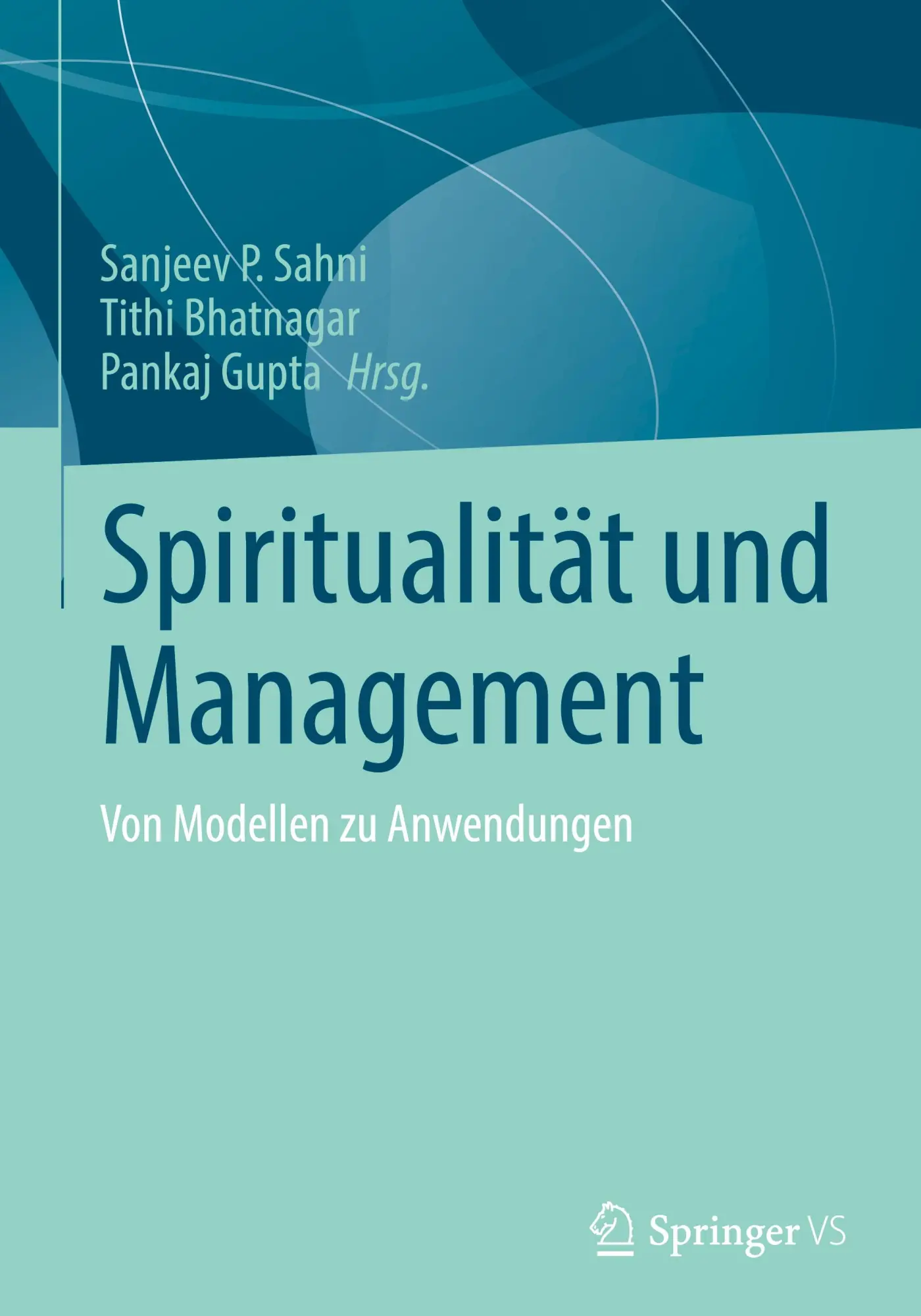 Cover: 9789819793570 | Spiritualität und Management | Von Modellen zu Anwendungen | Buch