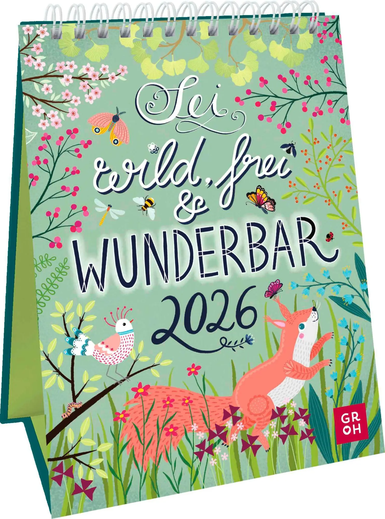 Cover: 4036442013670 | Wochenkalender 2026: Sei wild, frei und wunderbar | Groh Verlag | 2026