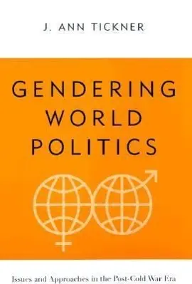 Cover: 9780231113670 | Gendering World Politics | J. Ann. Tickner | Taschenbuch | Englisch