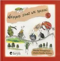 Cover: 9783708403670 | Niemand stinkt wie Balduin | Monika Krautgartner (u. a.) | Buch | 2010