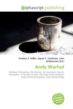 Andy Warhol | Frederic P. Miller (u. a.) | Taschenbuch | Englisch | Alphascript Publishing | EAN 9786130223670 - Miller, Frederic P.