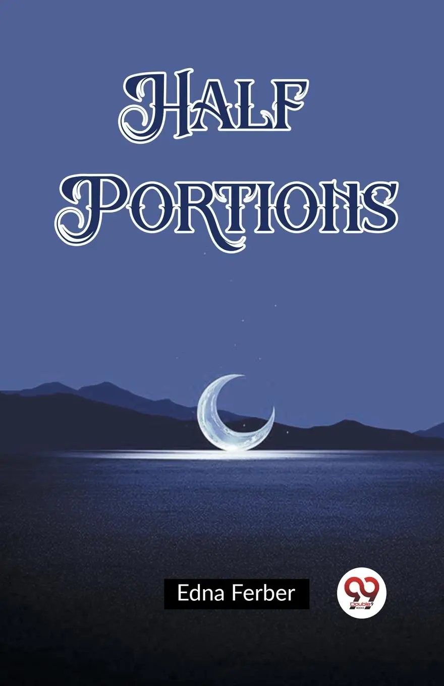 Cover: 9789362203670 | Half Portions | Edna Ferber | Taschenbuch | Englisch | 2024