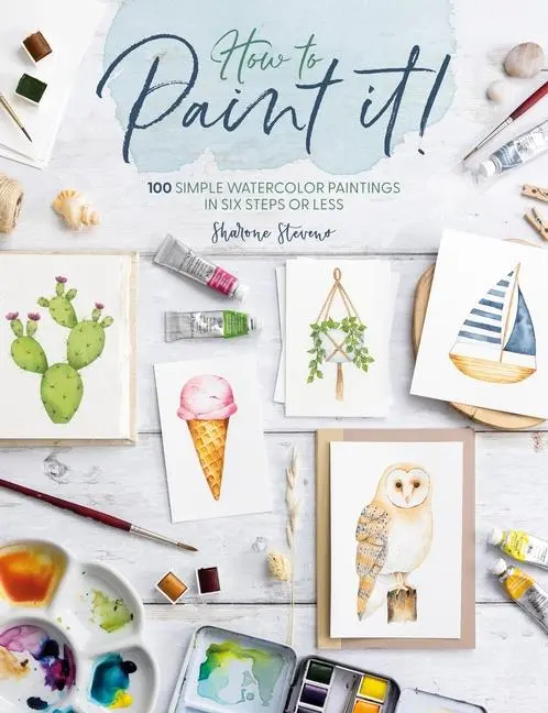 Cover: 9781446313770 | How to Paint It! | Sharone Stevens | Taschenbuch | Englisch | 2025