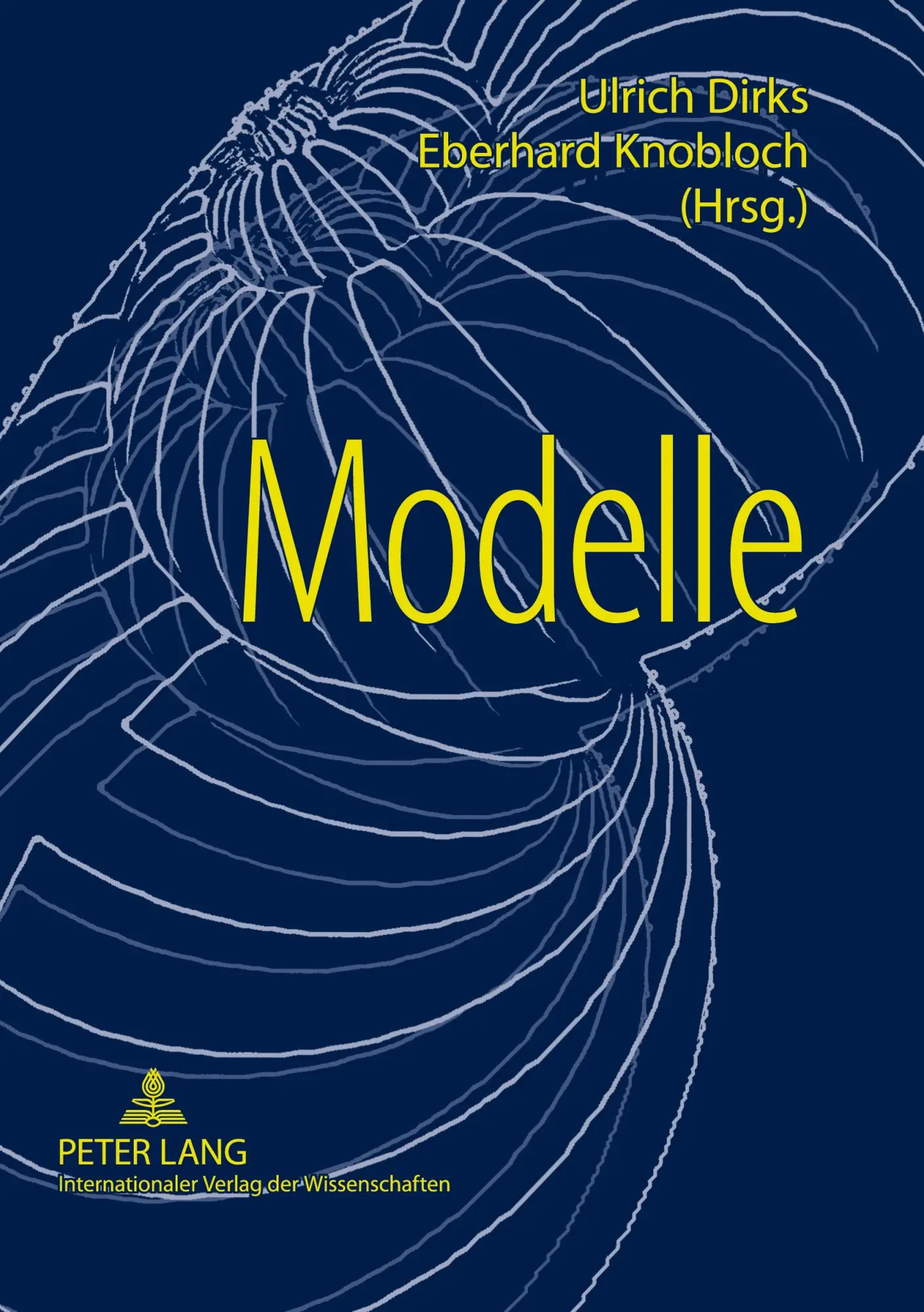 Cover: 9783631553770 | Modelle | Eberhard Knobloch (u. a.) | Taschenbuch | Deutsch | 2008