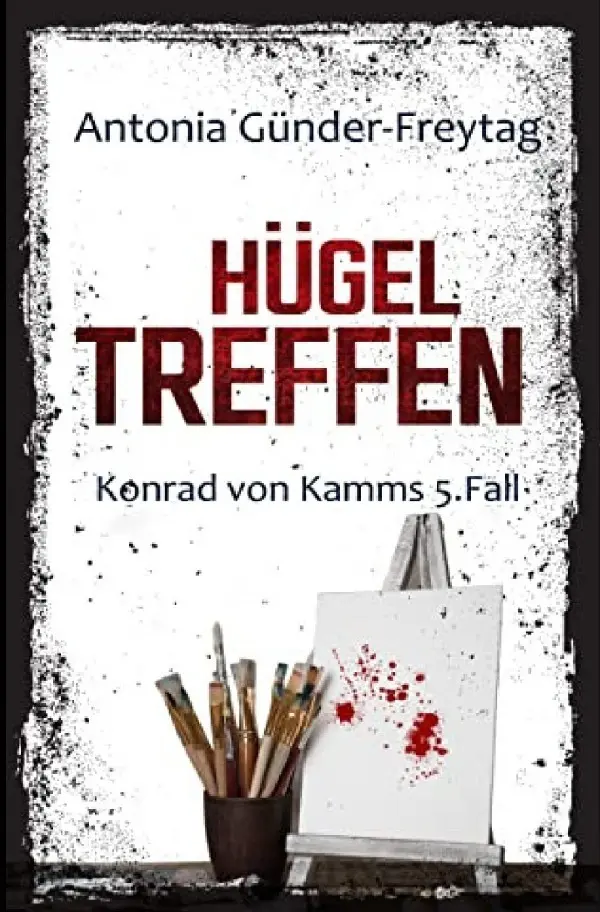 Cover: 9783757523770 | Hügeltreffen | Konrad von Kamms 5. Fall. DE | Antonia Günder-Freytag