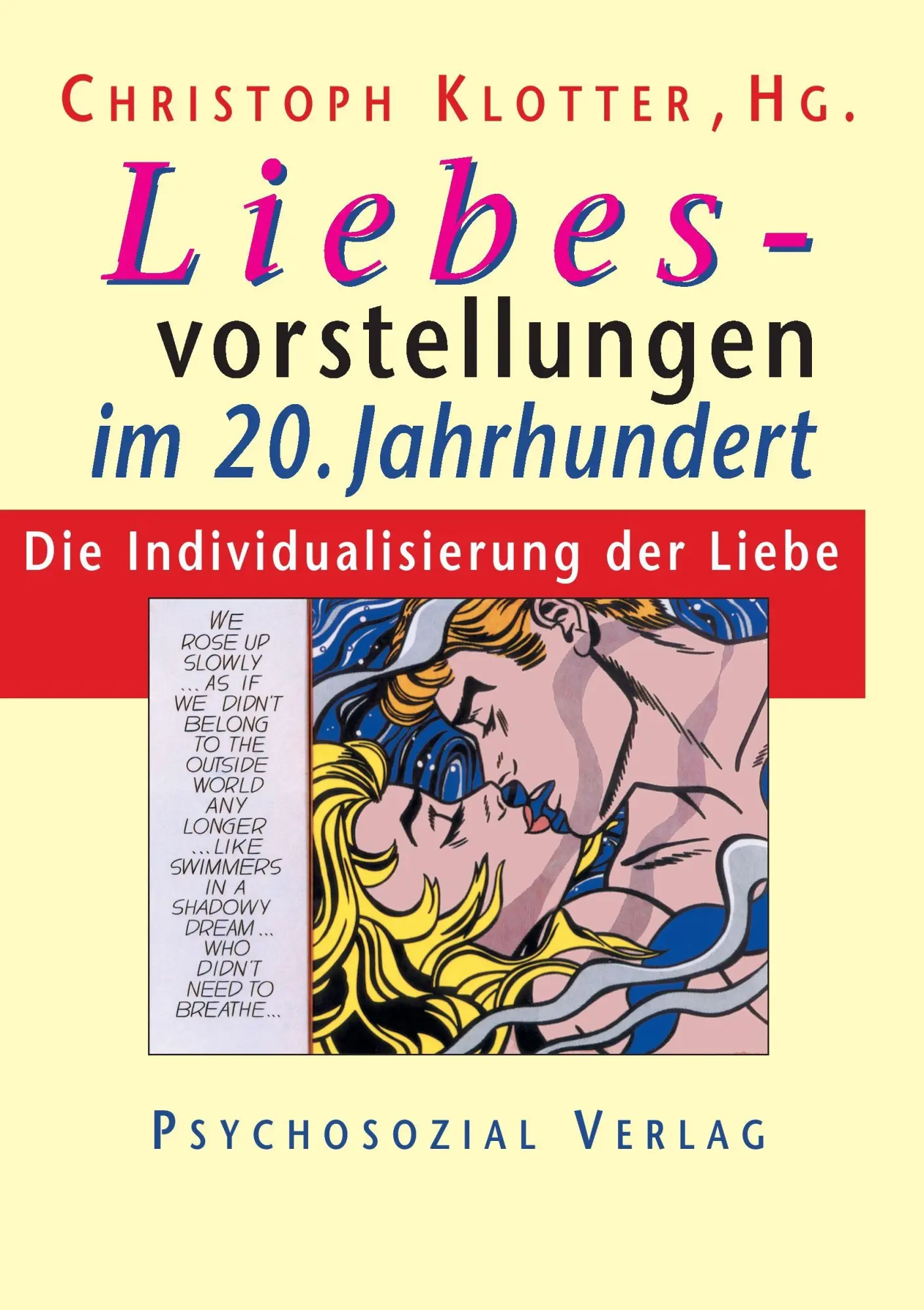 Cover: 9783932133770 | Liebesvorstellungen im 20. Jahrhundert | Christoph Klotter | Buch