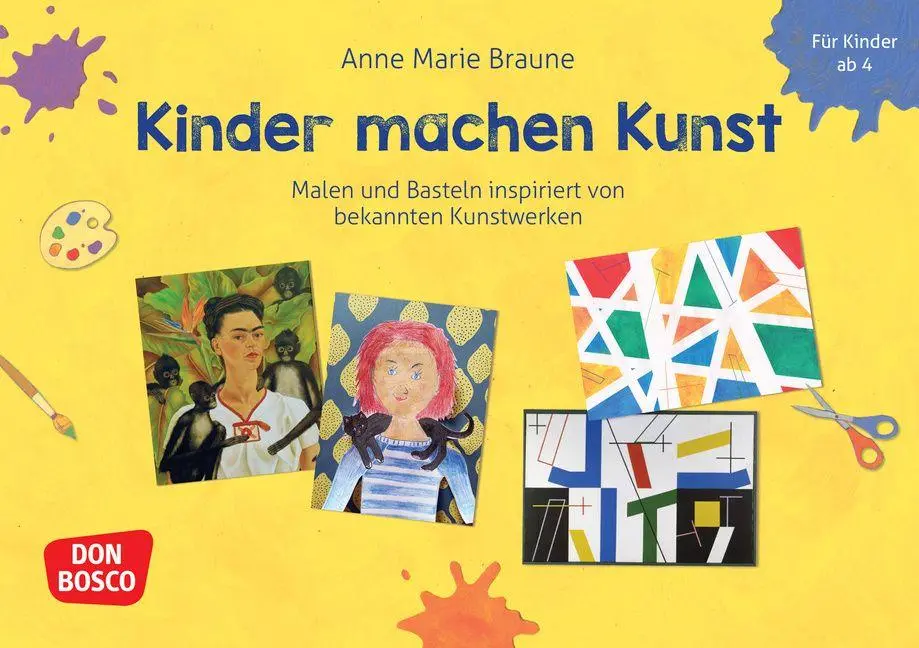 Cover: 4260694923870 | Kinder machen Kunst. Malen und Basteln inspiriert von bekannten...
