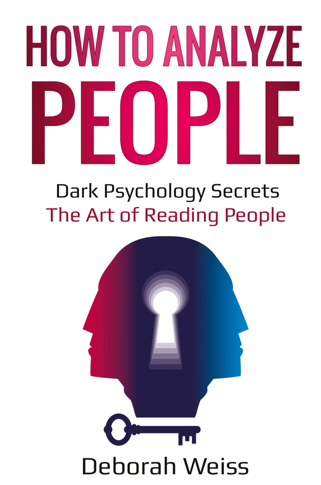 Cover: 9781087863870 | How to Analyze People | Deborah Weiss | Taschenbuch | Englisch | 2020