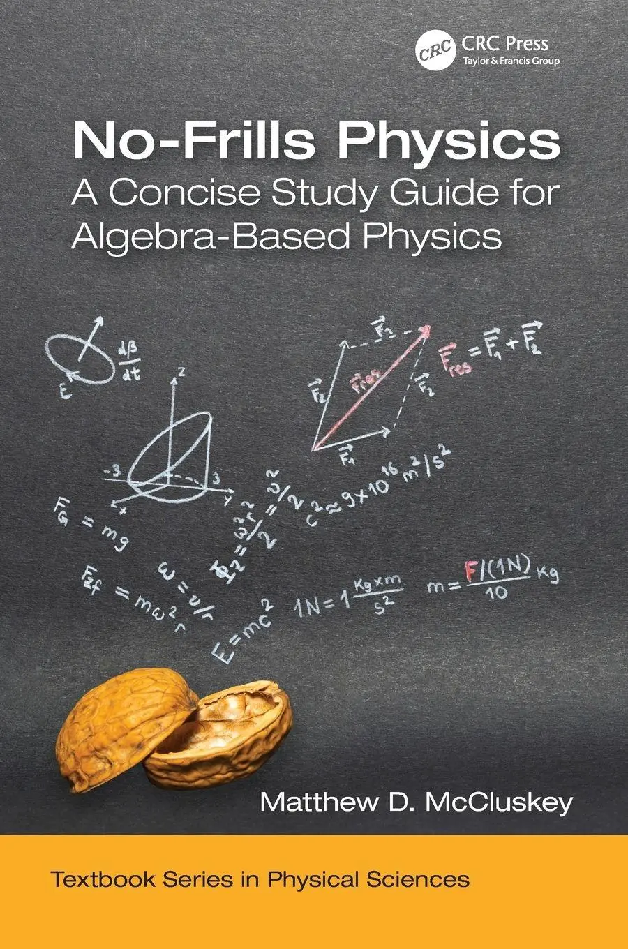 Cover: 9781138583870 | No-Frills Physics | A Concise Study Guide for Algebra-Based Physics