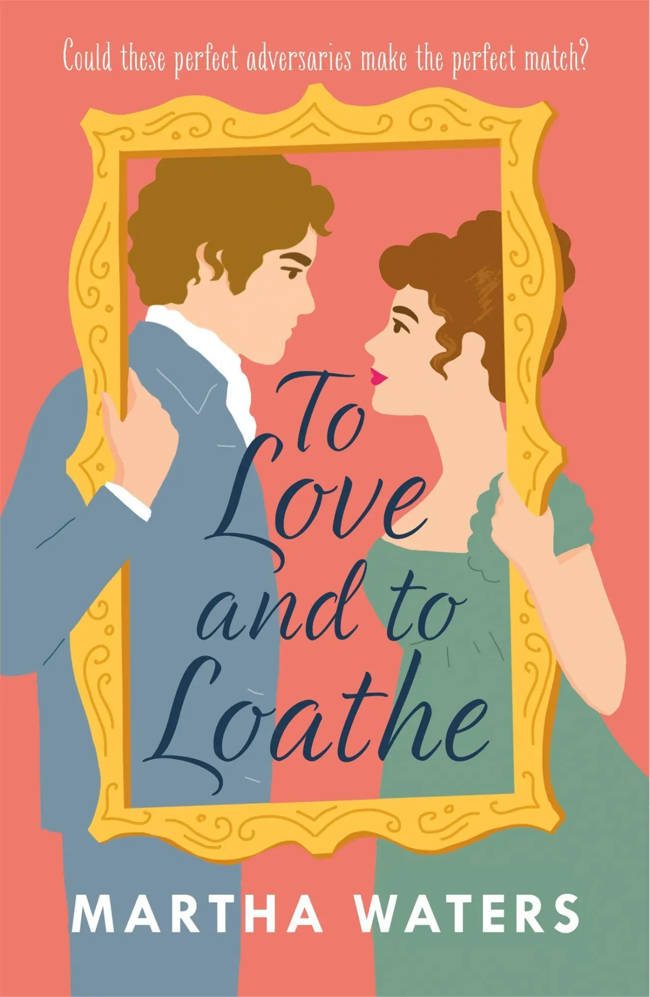 Cover: 9781472283870 | To Love and to Loathe | Martha Waters | Taschenbuch | 352 S. | 2021
