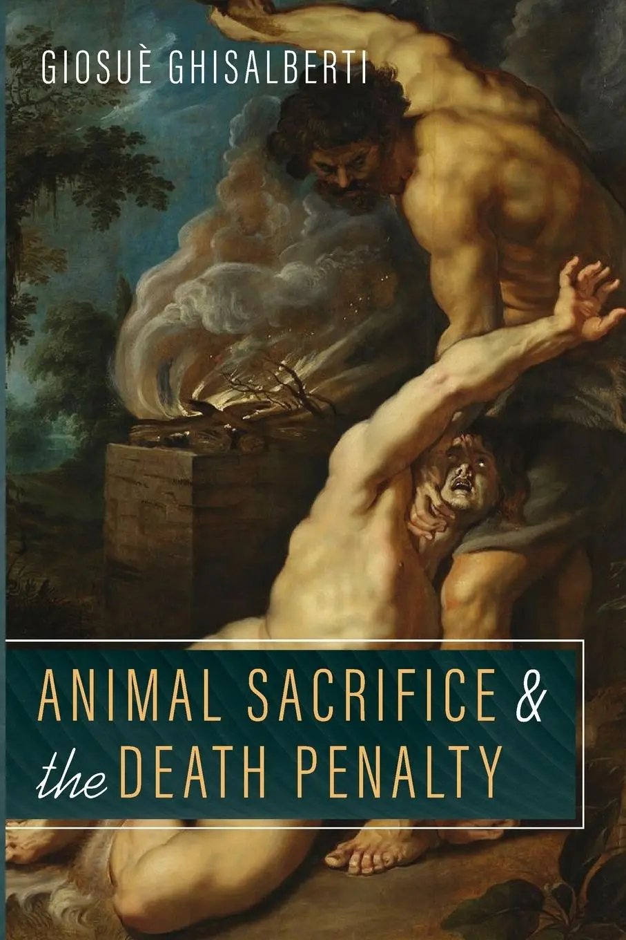 Cover: 9781666703870 | Animal Sacrifice and the Death Penalty | Giosuè Ghisalberti | Buch