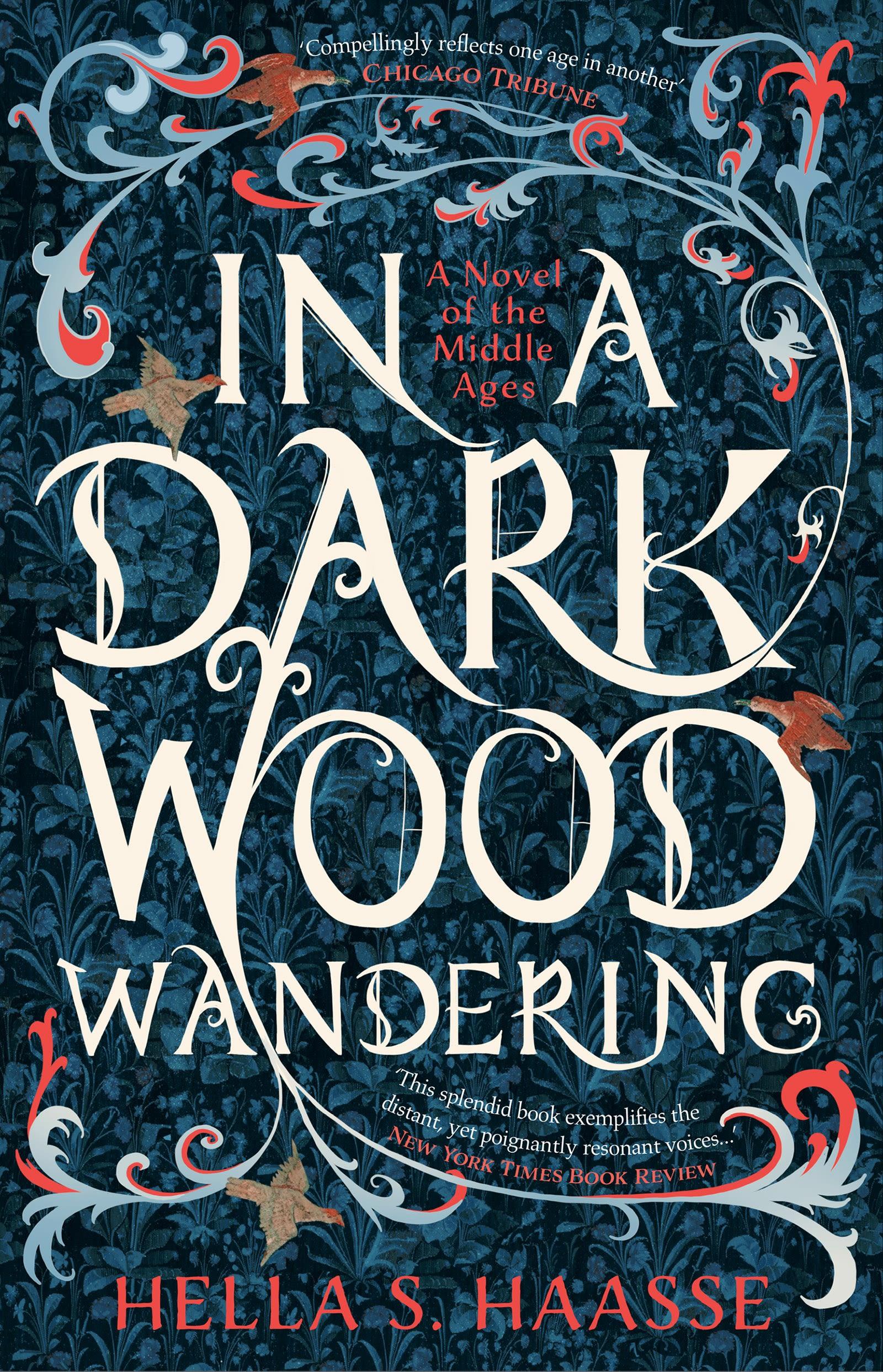 In a Dark Wood Wandering | A Novel of the Middle Ages | Haasse Hella Haasse | Taschenbuch | Englisch | 2023 | Bloomsbury Publishing (UK) | EAN 9781804543870 - Hella Haasse, Haasse