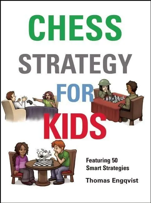 Cover: 9781910093870 | Chess Strategy for Kids | Thomas Engqvist | Buch | Gebunden | Englisch