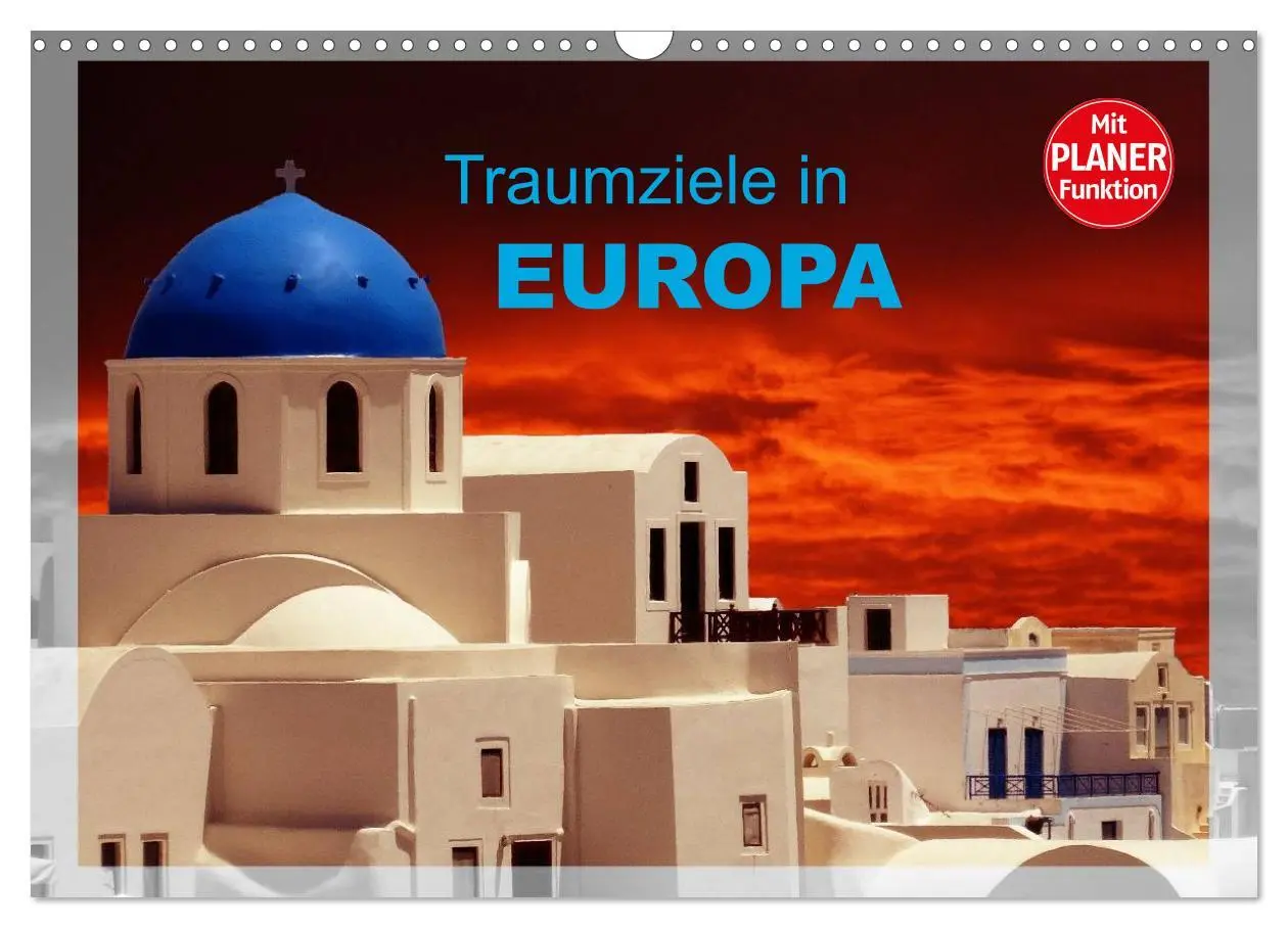 Cover: 9783516013870 | Traumziele in Europa (Wandkalender 2026 DIN A3 quer), CALVENDO...