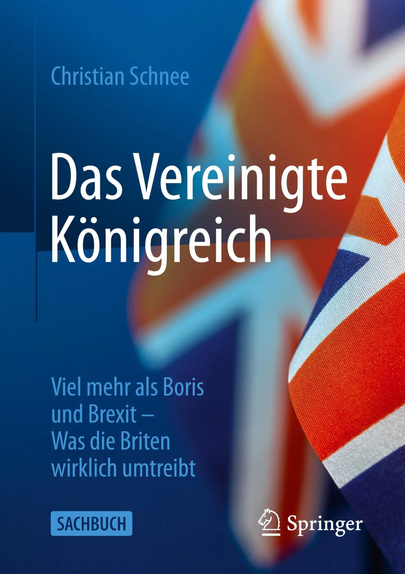 Cover: 9783658373870 | Das Vereinigte Königreich | Christian Schnee | Taschenbuch | xiv