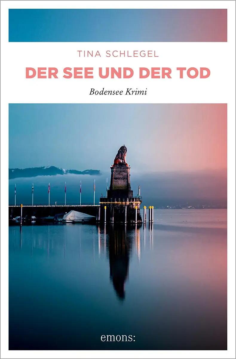 Cover: 9783740823870 | Der See und der Tod | Bodensee Krimi | Tina Schlegel | Taschenbuch
