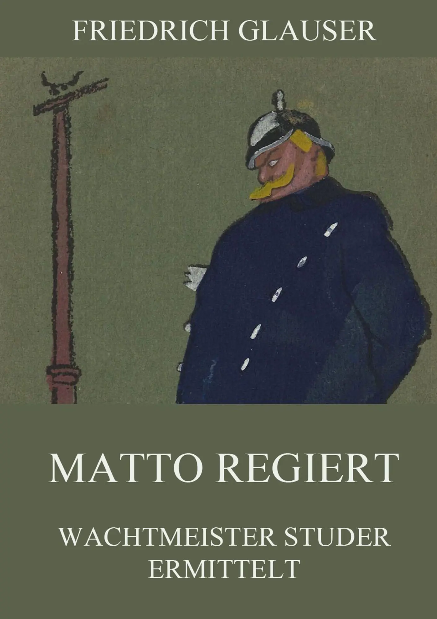 Cover: 9783849683870 | Matto regiert | Friedrich Glauser | Taschenbuch | 208 S. | Deutsch