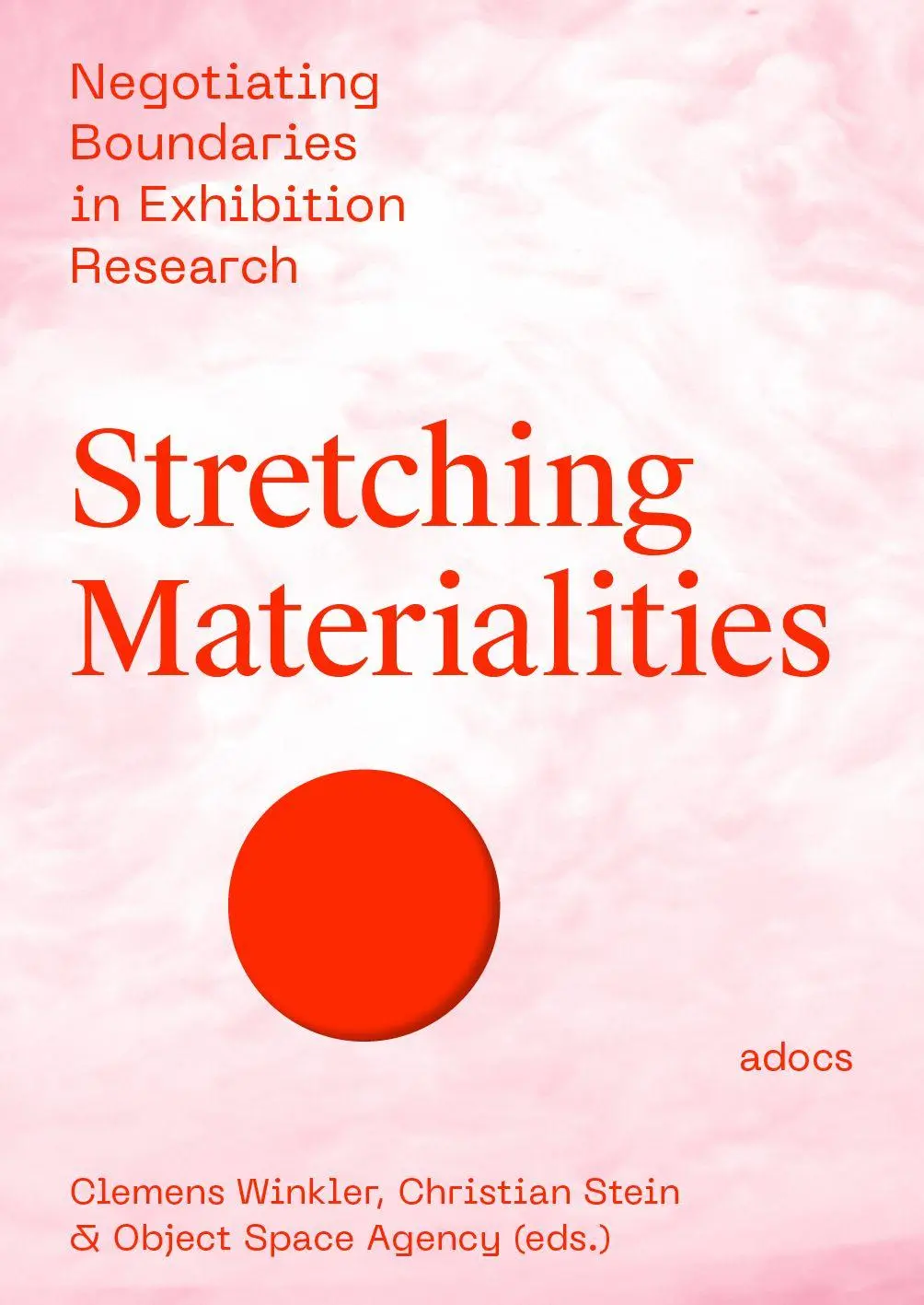 Cover: 9783943253870 | Stretching Materialities | Christian Stein (u. a.) | Taschenbuch