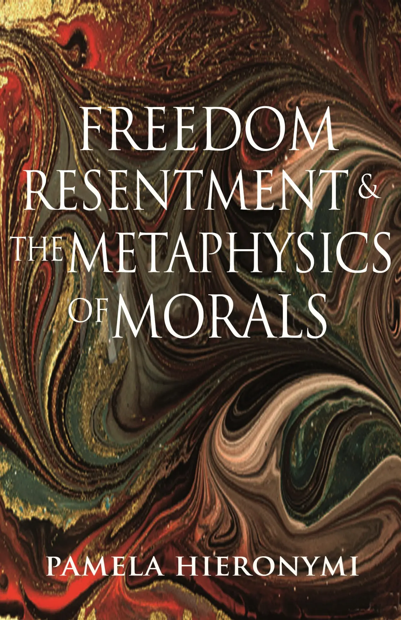 Cover: 9780691233970 | Freedom, Resentment, and the Metaphysics of Morals | Pamela Hieronymi