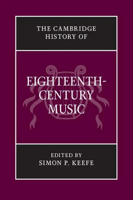 Cover: 9781107643970 | The Cambridge History of Eighteenth-Century Music | Simon P. Keefe