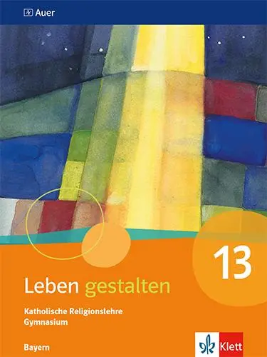 Cover: 9783120073970 | Leben gestalten 13. Ausgabe Bayern Gymnasium | Schulbuch Klasse 13