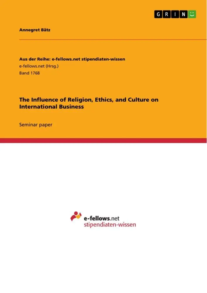 The Influence of Religion, Ethics, and Culture on International Business