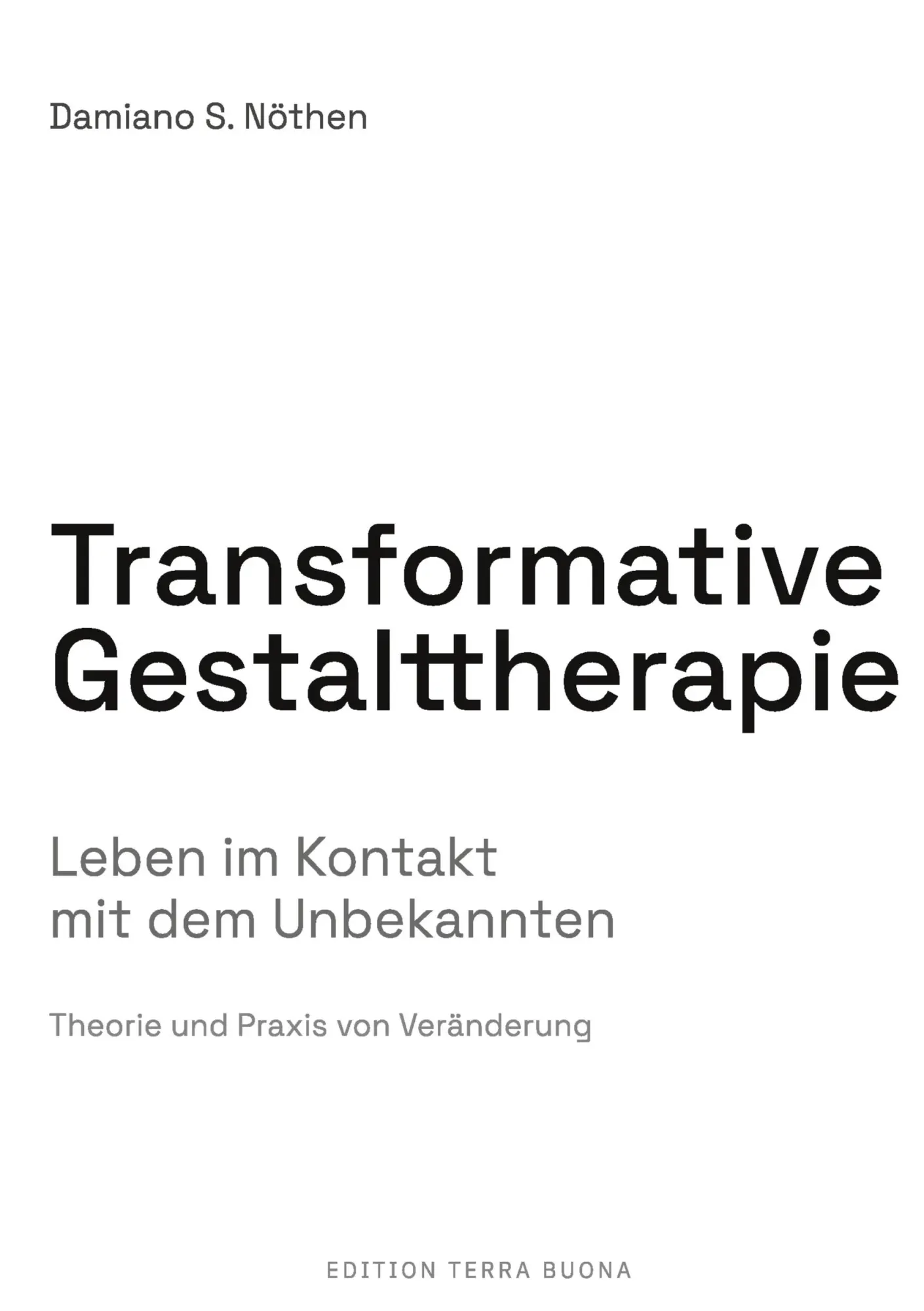 Cover: 9783695133970 | Transformative Gestalttherapie | Leben im Kontakt mit dem Unbekannten