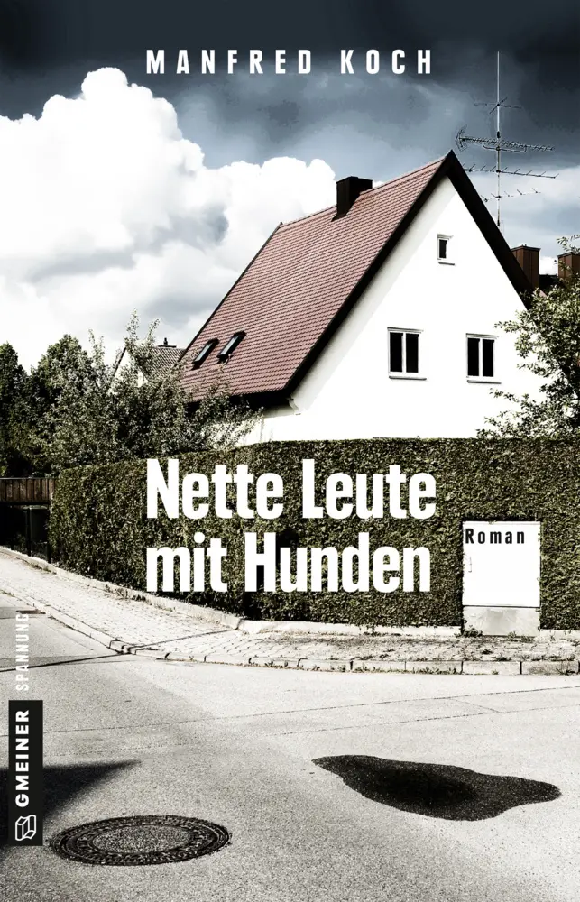 Cover: 9783839223970 | Nette Leute mit Hunden | Manfred Koch | Taschenbuch | 312 S. | Deutsch