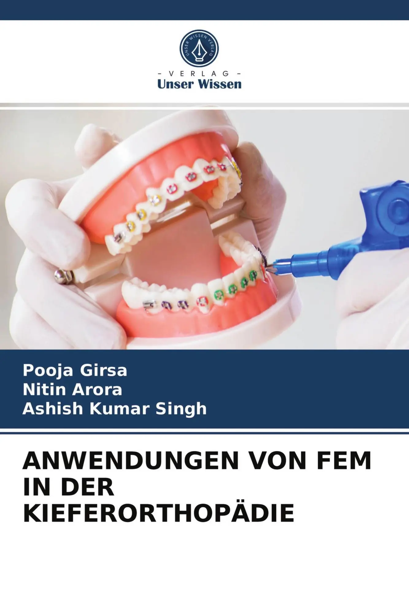 Cover: 9786203793970 | ANWENDUNGEN VON FEM IN DER KIEFERORTHOPÄDIE | Pooja Girsa (u. a.)