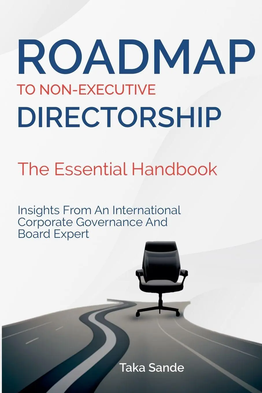 Cover: 9798227033970 | Roadmap to Non-Executive Directorship - The Essential Handbook | Sande