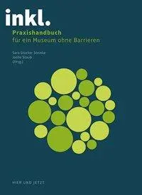 Cover: 9783039194070 | inkl. | Praxishandbuch für ein Museum ohne Barrieren | Steinke | Buch