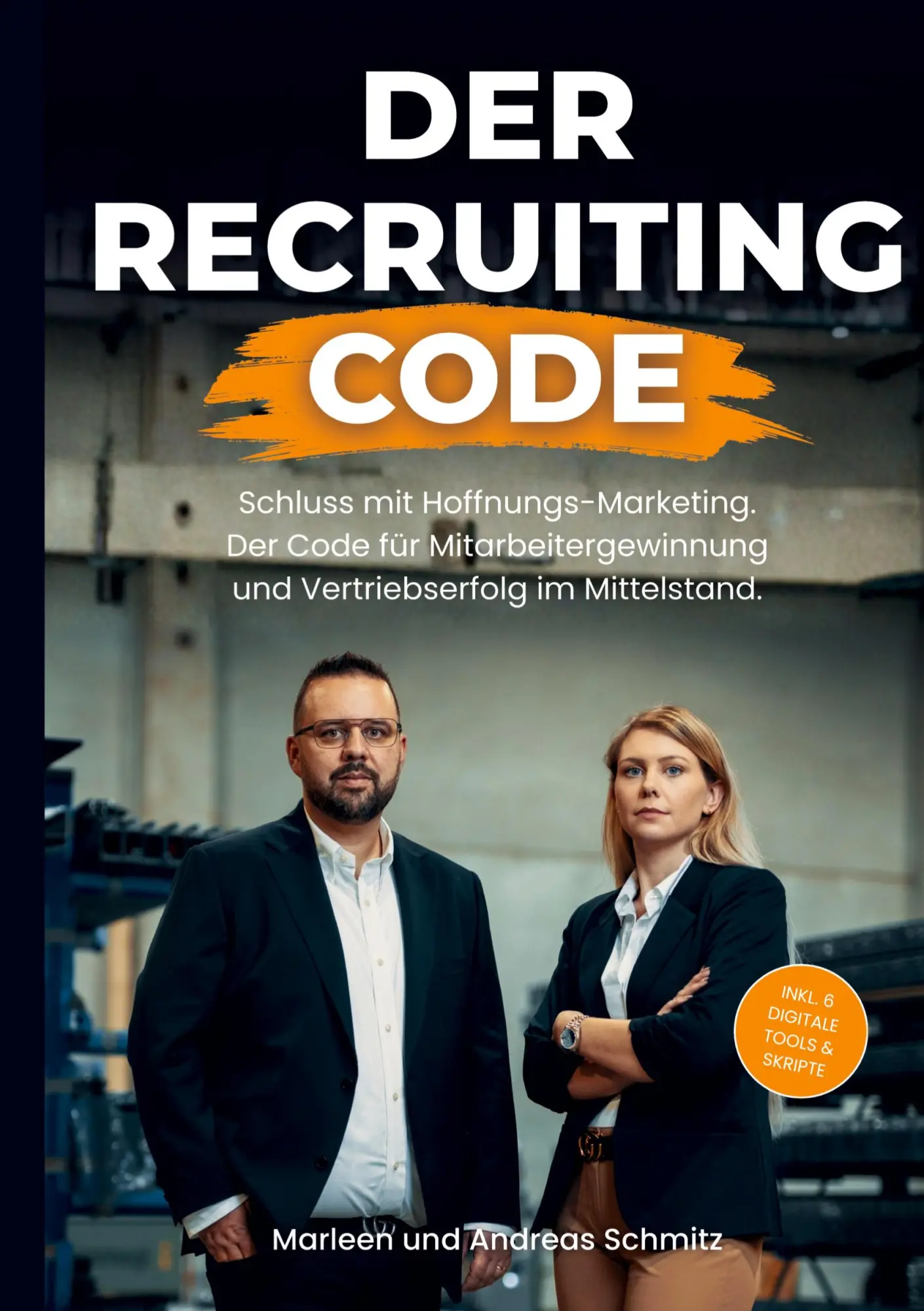 Cover: 9783384784070 | DER RECRUITING CODE | Marleen Schmitz (u. a.) | Taschenbuch | 188 S.