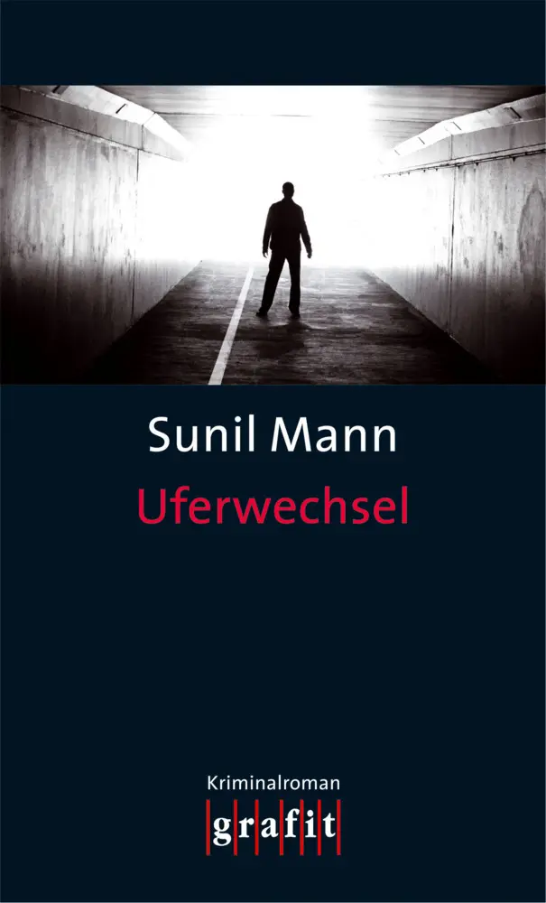 Cover: 9783894254070 | Uferwechsel | Kriminalroman | Sunil Mann | Taschenbuch | 312 S. | 2012