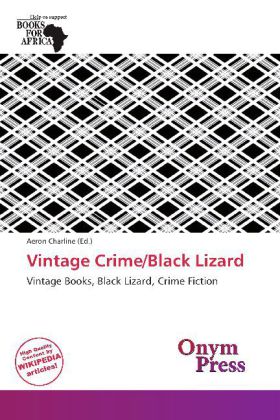 Vintage Crime/Black Lizard | Vintage Books, Black Lizard, Crime Fiction | Aeron Charline | Taschenbuch | Englisch | Onym Press | EAN 9786137804070 - Charline, Aeron