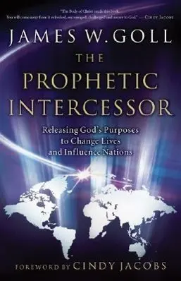 Cover: 9780800794170 | Prophetic Intercessor | James W Goll | Taschenbuch | Englisch | 2007