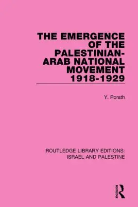 Cover: 9781138904170 | The Emergence of the Palestinian-Arab National Movement, 1918-1929