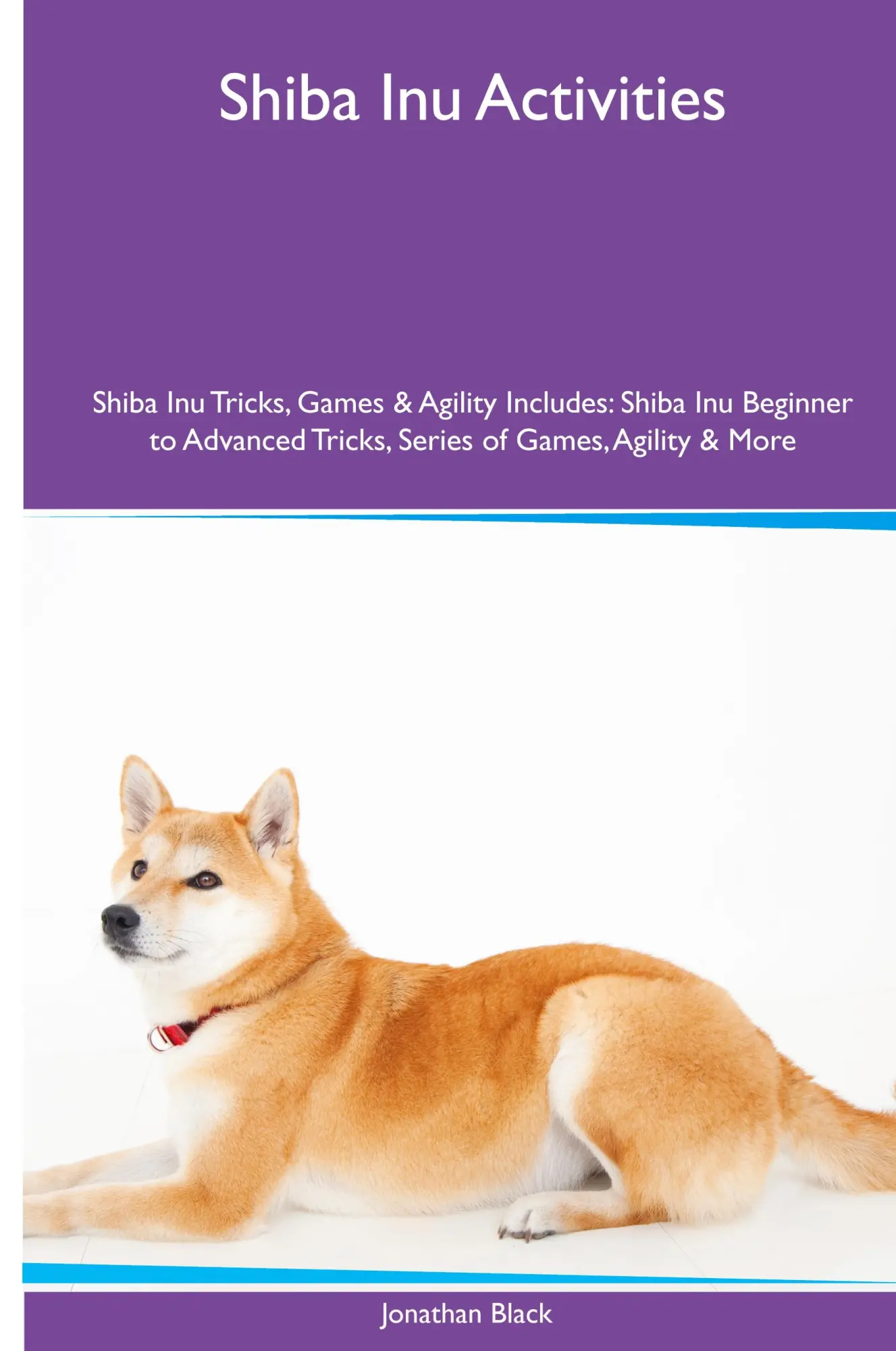 Cover: 9781395864170 | Shiba Inu Activities Shiba Inu Tricks, Games &amp; Agility. Includes
